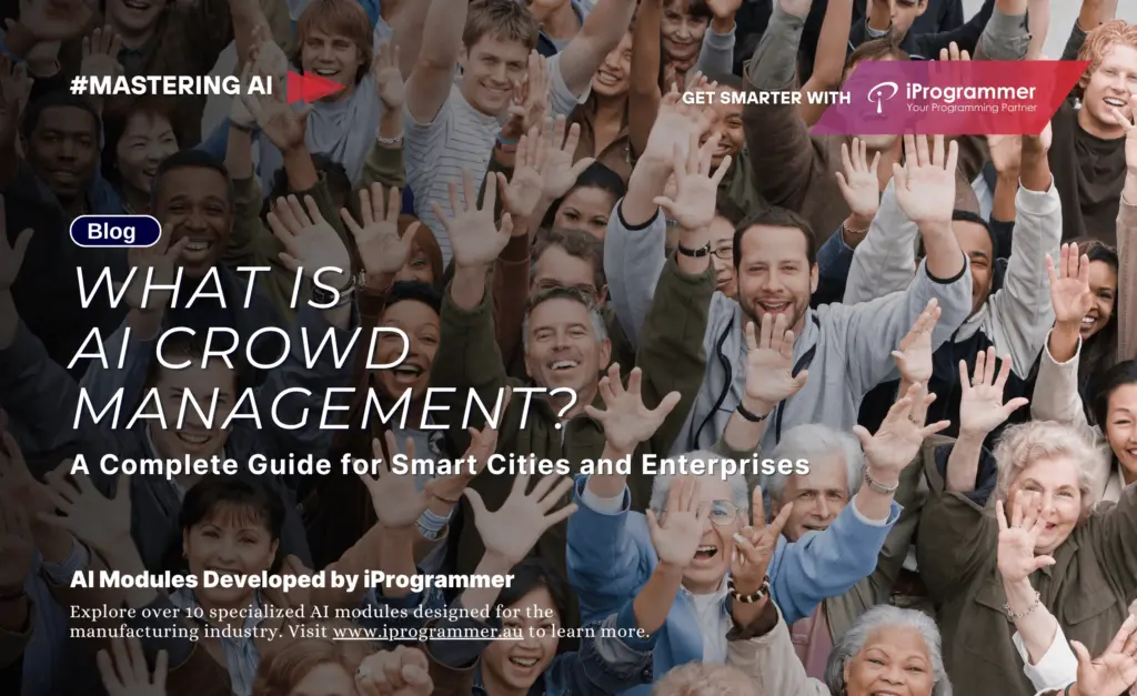 What is AI Crowd Management? A Complete Guide for Smart Cities and Enterprises