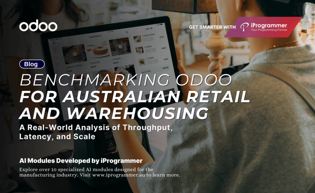 Benchmarking Odoo for Australian Retail and Warehousing