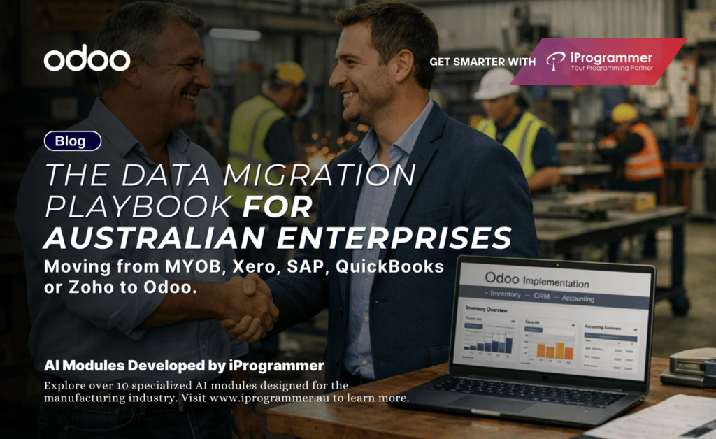 The Data Migration Playbook from MYOB, Xero, SAP, QuickBooks or Zoho to Odoo