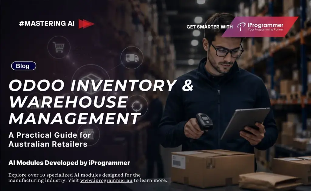Odoo Inventory & Warehouse Management for Australian Retailers
